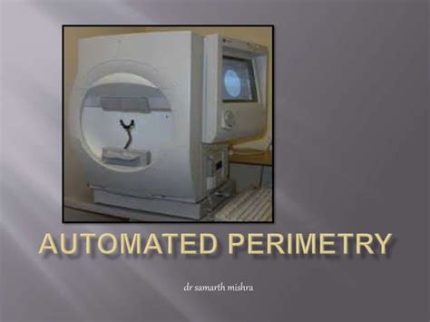 automated perimetry test results interpretation|New Strategies for Automated Perimetry: Historical Perspective .